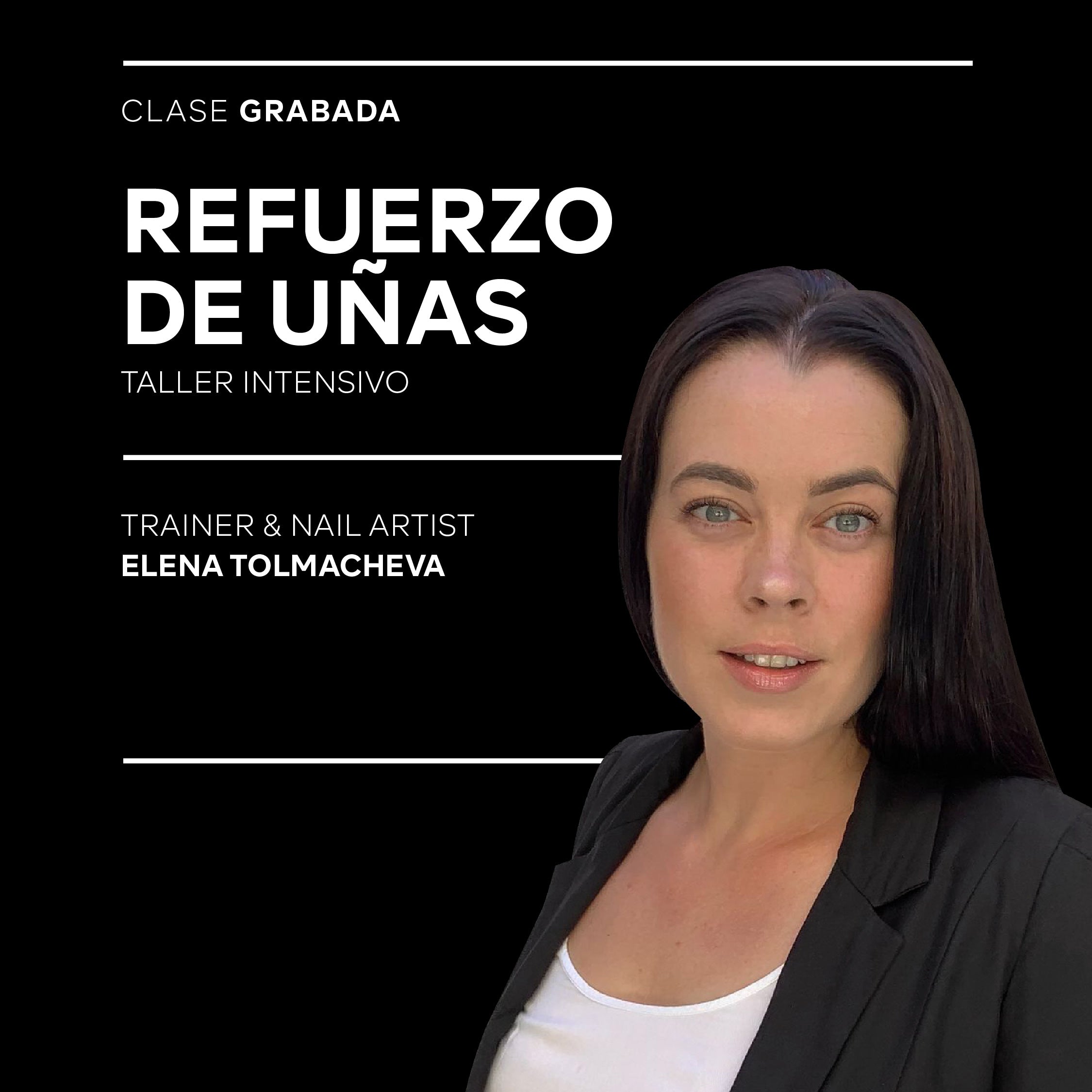 Taller Intensivo Grabado Refuerzo de Uñas by Elena Tolmacheva